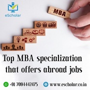  Top MBA specialization that offers abroad jobs