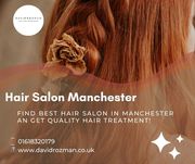 Get Ideal Hair Solutions From The Top Hair Salon Manchester!