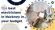 The best electricians in Hackney in your budget