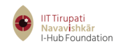 IIT Tirupati Navavishkar I-Hub Foundation (IITT NiF)